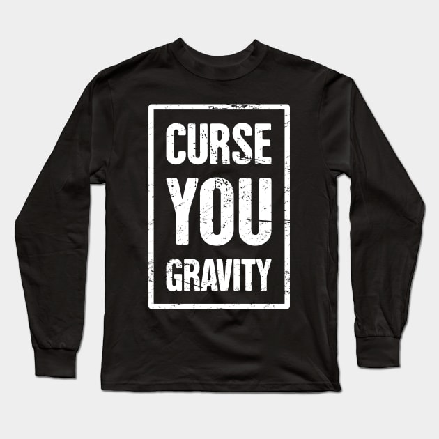 Gravity - Get Well Gift Fractured Broken Hip Bone Long Sleeve T-Shirt by MeatMan